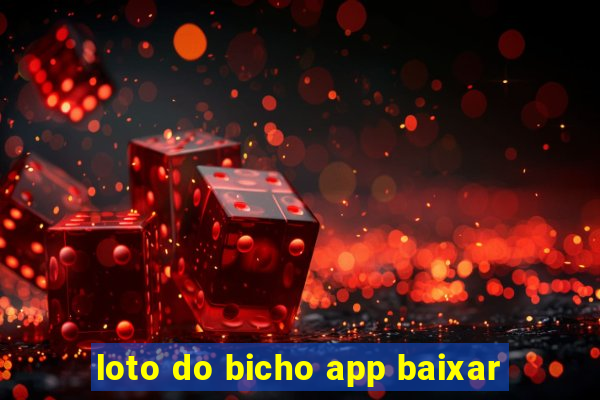 loto do bicho app baixar